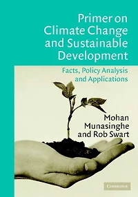 Primer on Climate Change and Sustainable Development: Facts, Policy Analysis, Applications