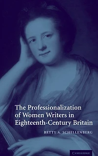 The Professionalization of Women Writers Eighteenth-Century Britain
