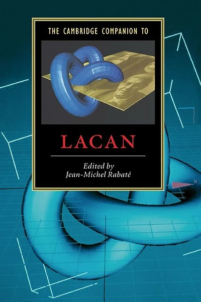The Cambridge Companion to Lacan