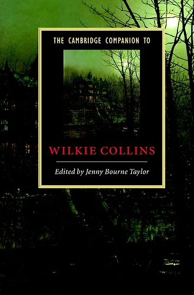 The Cambridge Companion to Wilkie Collins
