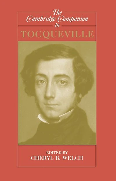 The Cambridge Companion to Tocqueville
