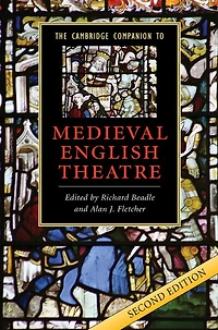 The Cambridge Companion to Medieval English Theatre