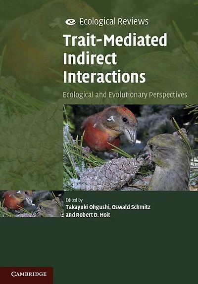 Trait-Mediated Indirect Interactions: Ecological and Evolutionary Perspectives