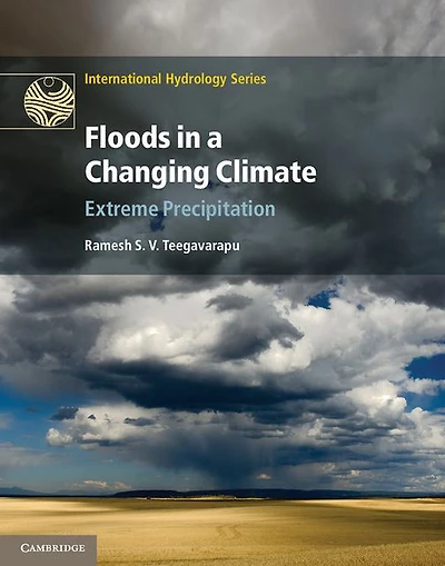 Floods a Changing Climate: Extreme Precipitation
