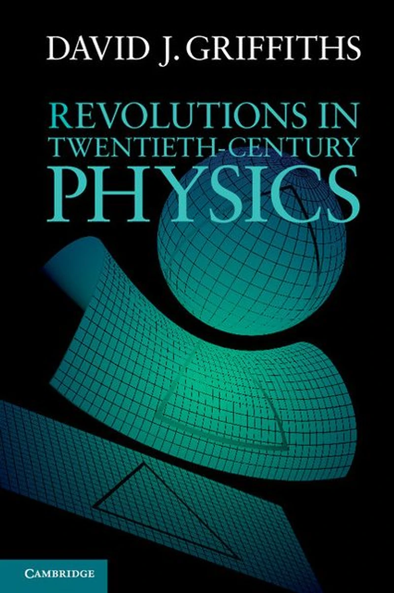 Revolutions Twentieth-Century Physics