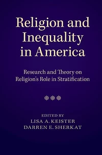 Religion and Inequality America: Research Theory on Religion's Role Stratification