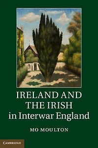 Ireland and the Irish Interwar England