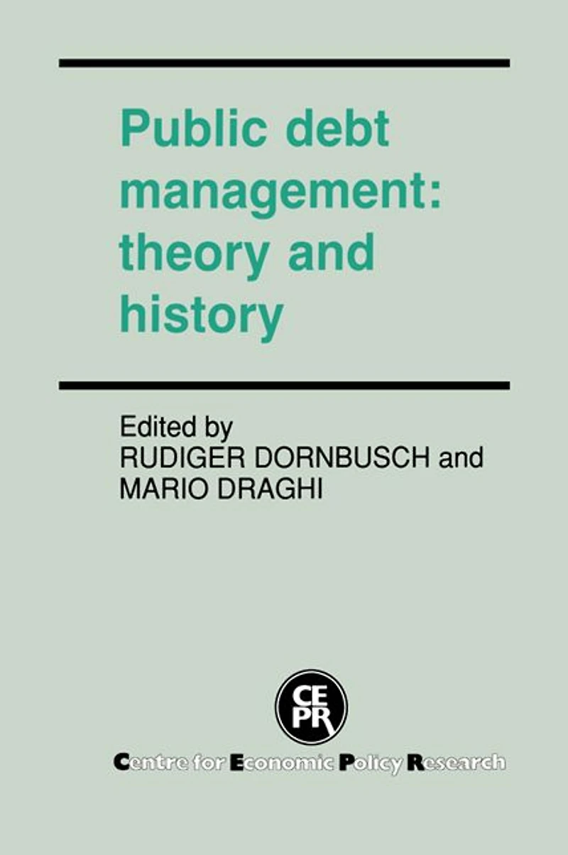 Public Debt Management: Theory and History