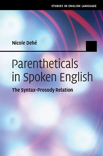 Parentheticals Spoken English: The Syntax-Prosody Relation