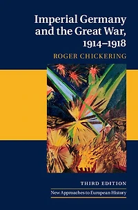 Imperial Germany and the Great War, 1914-1918