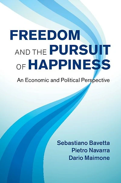 Freedom and the Pursuit of Happiness: An Economic Political Perspective