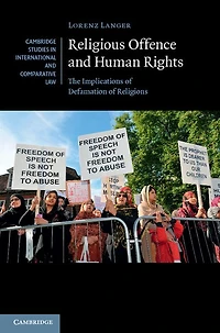Religious Offence and Human Rights: The Implications of Defamation Religions