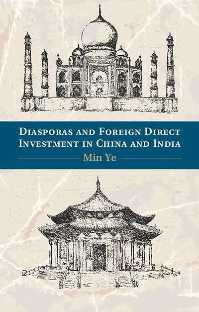 Diasporas and Foreign Direct Investment China India