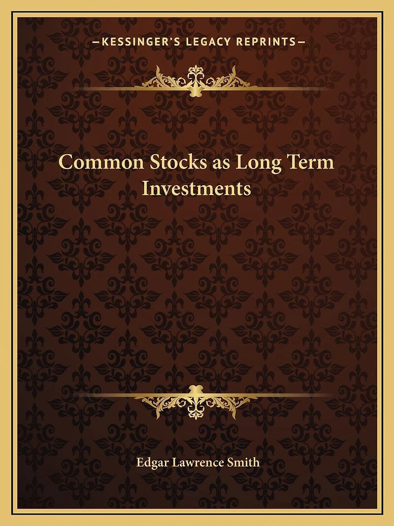 Common Stocks as Long Term Investments