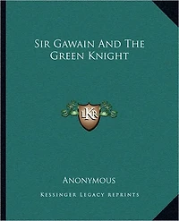 Sir Gawain and the Green Knight
