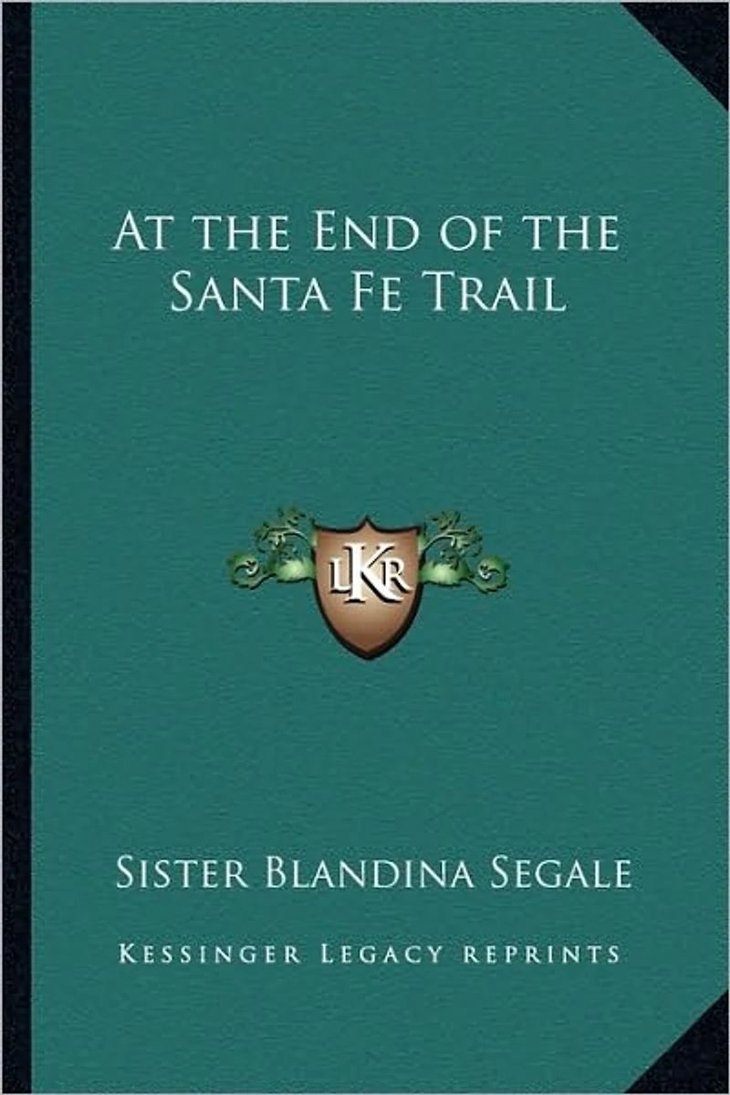 At the End of Santa Fe Trail