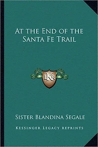 At the End of Santa Fe Trail