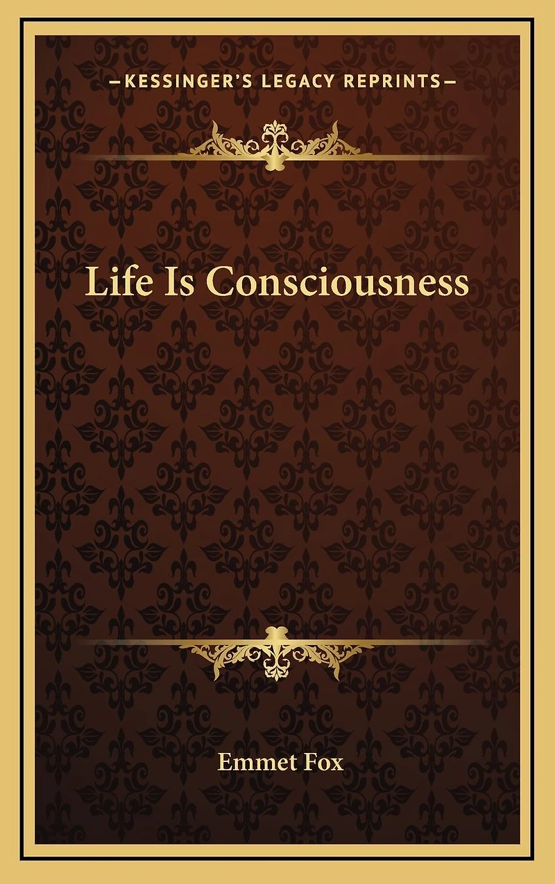 Life Is Consciousness