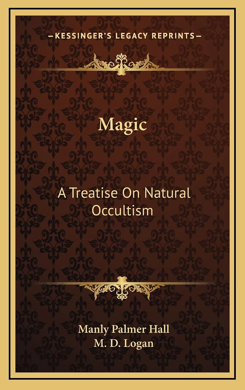 Magic: A Treatise on Natural Occultism