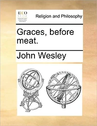 Graces, Before Meat.