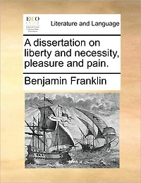 A Dissertation on Liberty and Necessity, Pleasure Pain