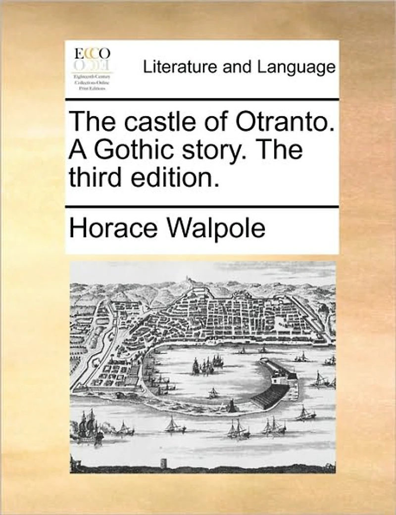 The Castle of Otranto. A Gothic Story. Third Edition