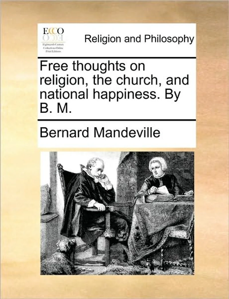 Free Thoughts on Religion, the Church, and National Happiness. By B. M