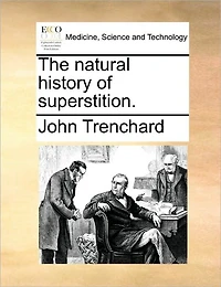 The Natural History of Superstition (Classic Reprint)