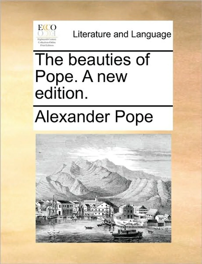 The Beauties of Pope. A new Edition