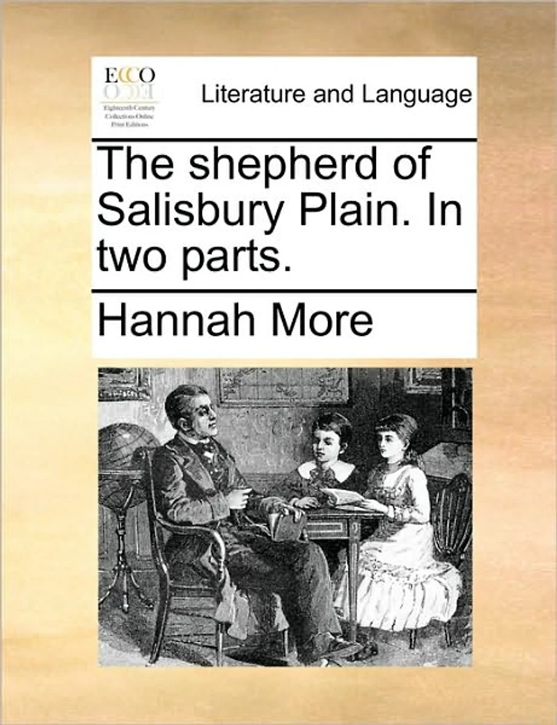 The Shepherd of Salisbury Plain. two Parts