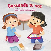 Buscando tu voz (Finding Your Voice): Una niña con apraxia ayuda a su nueva amiga superar el miedo escénico