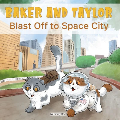 Baker and Taylor: Blast off to Space City