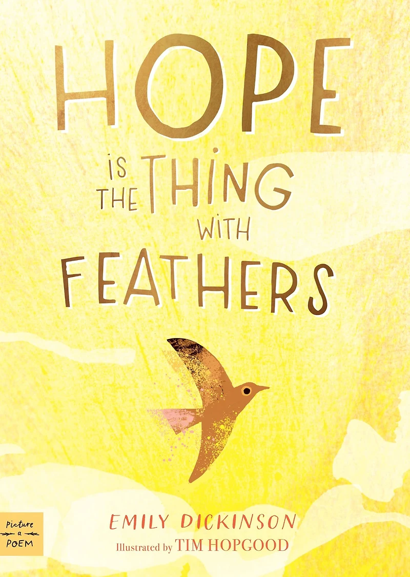 Hope Is the Thing with Feathers (Petite Poems)