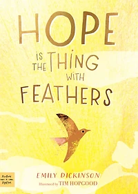 Hope Is the Thing with Feathers (Petite Poems)
