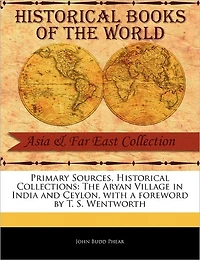 The Aryan Village: India and Ceylon (Classic Reprint)
