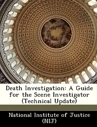 Death Investigation: A Guide for the Scene Investigator (CSI)