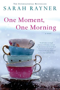 One Moment, Morning: A Novel
