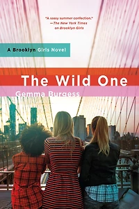 The Wild One: A Brooklyn Girls Novel