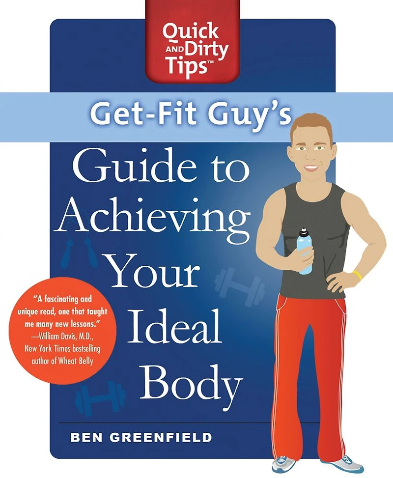 Get-Fit Guy's Guide to Achieving Your Ideal Body: A Workout Plan for Unique Shape