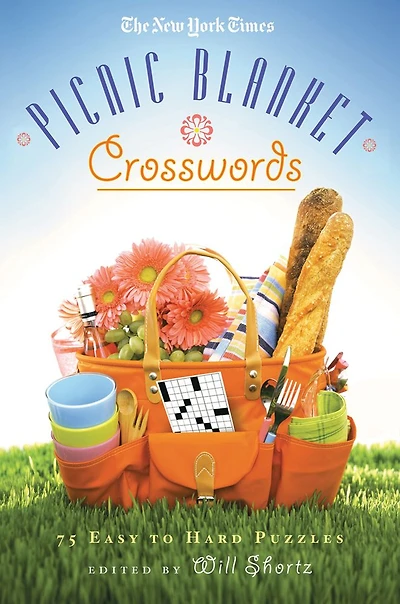 The New York Times Picnic Blanket Crosswords: 75 Easy to Hard Puzzles