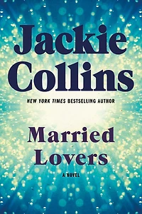 Married Lovers: A Novel