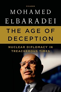 The Age of Deception: Nuclear Diplomacy Treacherous Times