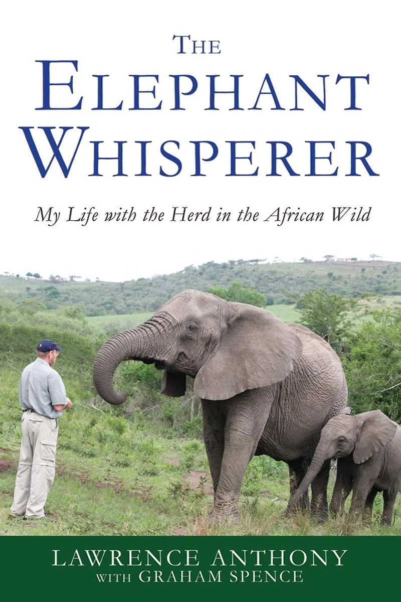 the Elephant Whisperer: My Life with Herd African Wild