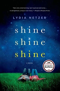 Shine Shine: A Novel