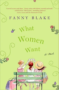 What Women Want: A Novel