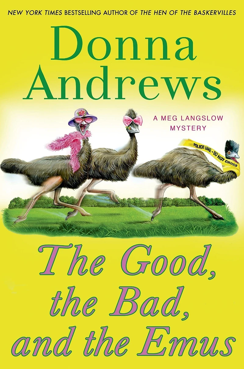 the Good, Bad, and Emus (Meg Langslow Series #17)