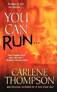 You Can Run . . .