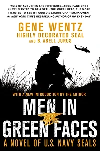Men Green Faces: A Novel of U.S. Navy SEALs
