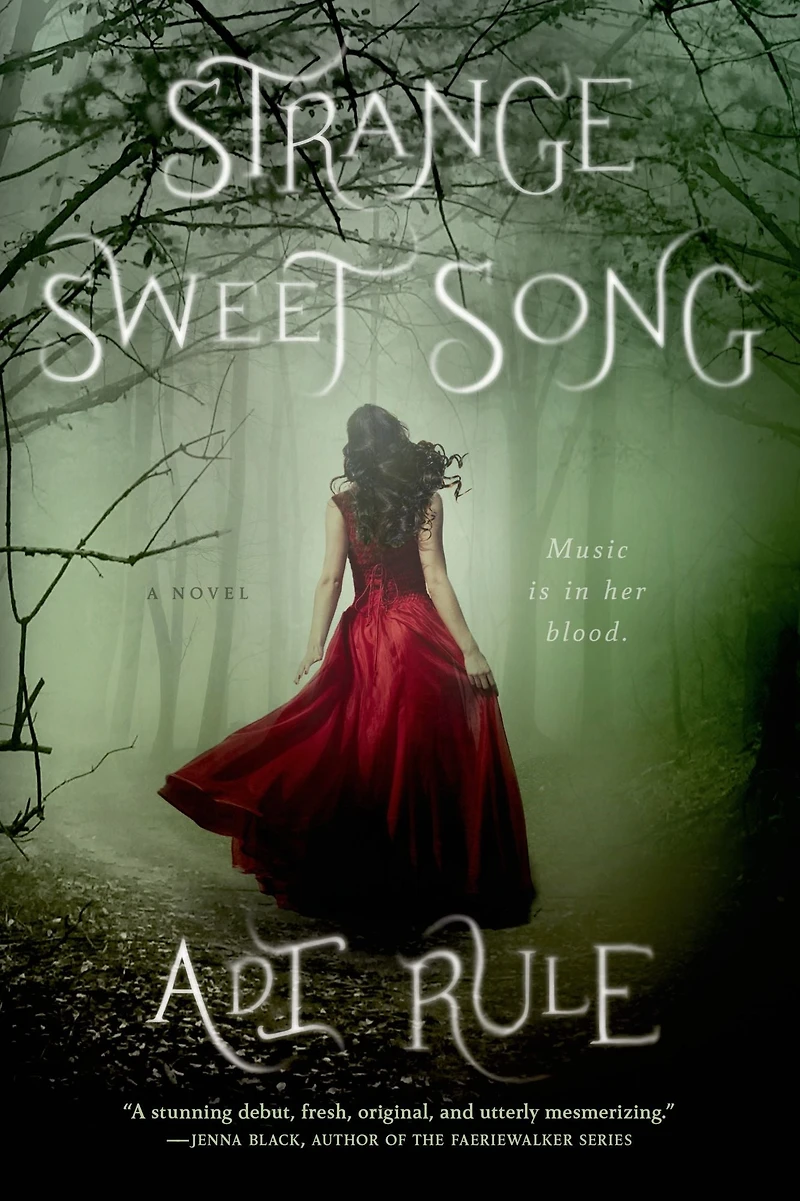 Strange Sweet Song: A Novel