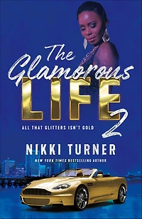 The Glamorous Life 2: All That Glitters Isn't Gold